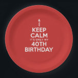 Calm 保 Only 40th Birthday紙プレート ペーパープレート<br><div class="desc">静保か私の40歳の誕生日カラフル紙プレート。40th素晴らし milestone birthday partyのプレート。ろうそくのアイコンが付いている。パニックに陥る必要はない我々は40年祝だ！40日素晴らしパーティー減少。</div>