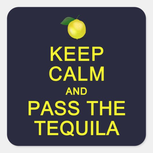 Calm 保 & Pass The Tequilaステッカー スクエアシール (正面)