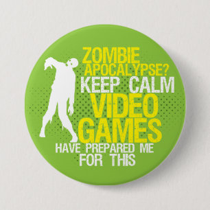 Calm 保 Zombie Apocalypse おもしろい Gaming Button(黙示録の静 缶バッジ