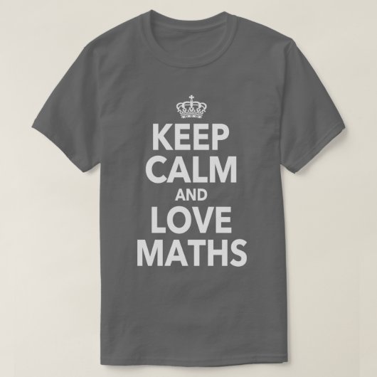 Calm And 保 Loves Math Lov用のMath引用文ギフト Tシャツ (デザイン正面)