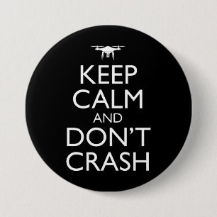 Calm And Don't Crash おもしろい Droneパイロット 缶バッジ