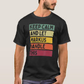 Calm And Let 保 Markusこのレトロ引用文 Tシャツ (正面)