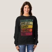 Calm And Let 保 Randy Handleこのレトロ引用文 スウェットシャツ (正面フル)