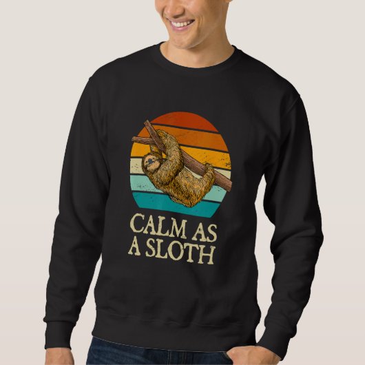 Calm as a Sloth Introvert Pun Antisocial Joke Slot スウェットシャツ (正面)