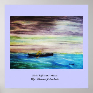Calm before the Storm By: Thomas J Norbeck ポスター
