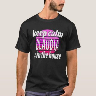 Calm Claudia保はClaudiaという名前の家にある Tシャツ