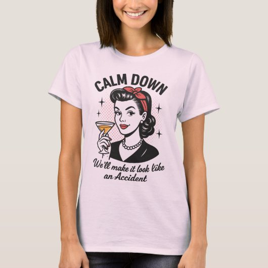 Calm Downレトロおもしろい引用文 Tシャツ (正面)