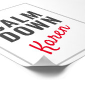 Calm Down Karenカスタマイズ可おもしろい能 ポスター (角)