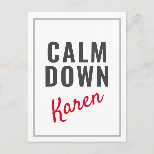 Calm Down Karenカスタマイズ可おもしろい能 ポストカード (正面)