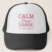 Calm Down Karen キャップ (正面)