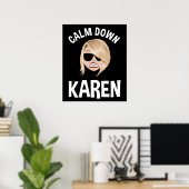 Calm Down Karen ポスター (ホームオフィス)