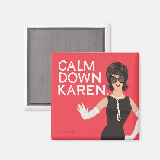 Calm Down Karen マグネット (正面/裏面)