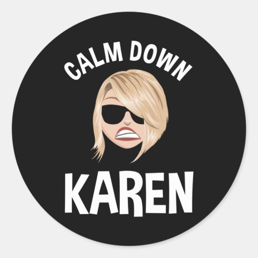 Calm Down Karen ラウンドシール (正面)