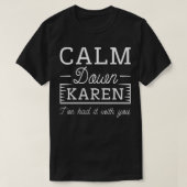 Calm Down Karen Tシャツ (デザイン正面)