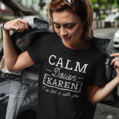 Calm Down Karen Tシャツ