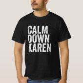 Calm Down Karen Tシャツ (正面)