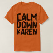 Calm Down Karen Tシャツ (デザイン正面)