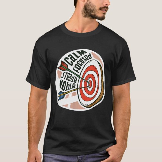 CALM FOCUSED STEADY NOBLE Archery Meme Archer   Ar Tシャツ (正面)
