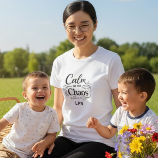 Calm in the Chaos LPN Women’s Nurse T-Shirt Tシャツ