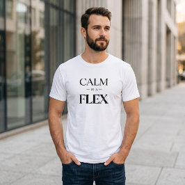 Calm Is a Flex ミニマリスト モダン 引用符 ヘビーウェイト Tシャツ