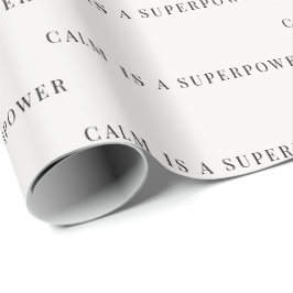 Calm Is a Superpower ミニマリスト ラッピングペーパー