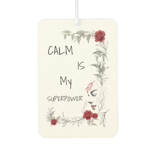 Calm Is My Superpower | 自己の信頼と自信 カーエアーフレッシュナー (正面)