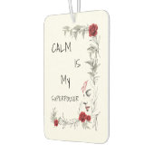Calm Is My Superpower | 自己の信頼と自信 カーエアーフレッシュナー (左)