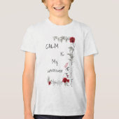 Calm Is My Superpower | 自己の信頼と自信 トライブレンドＴシャツ (正面)