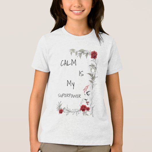 Calm Is My Superpower | 自己の信頼と自信 トライブレンドＴシャツ (正面)