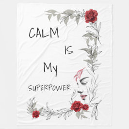 Calm Is My Superpower | 自己の信頼と自信 フリースブランケット