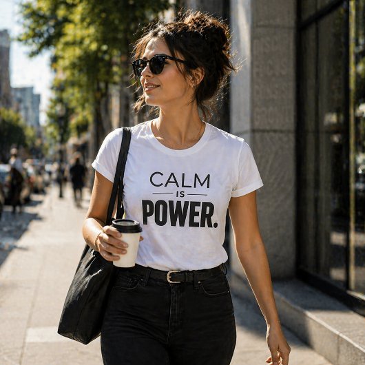 Calm Is Power – 近代ストア派の名言 Tシャツ