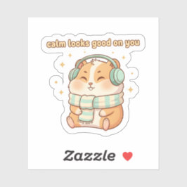 Calm Looks Good On You – Cute Hamster Sticker  シール