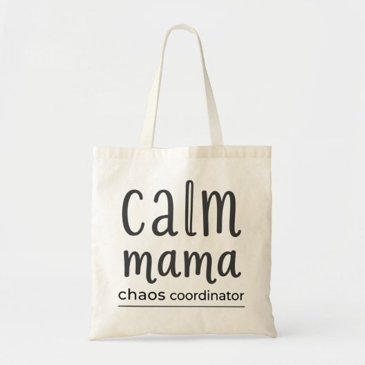 Calm Mama Chaos Coordinator ミニマルタイポグラフィ トートバッグ (正面)