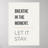 Calm Meditation Decor, Minimal Mindfulness Quote ポスター (正面)