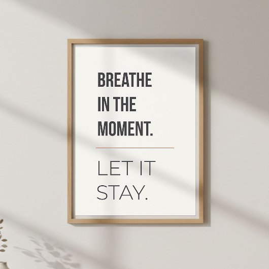 Calm Meditation Decor, Minimal Mindfulness Quote ポスター