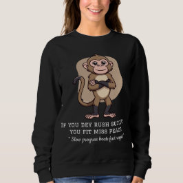 Calm Mind Monkey – 真実の人生の引用Tシャツ スウェットシャツ