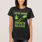 Calm Mind Smooth Release Chill Disc Golf Frisbee  Tシャツ (正面)
