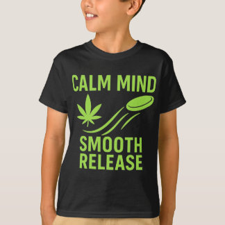 Calm Mind Smooth Release Chill Disc Golf Frisbee  Tシャツ