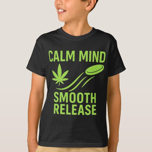 Calm Mind Smooth Release Chill Disc Golf Frisbee  Tシャツ (正面)
