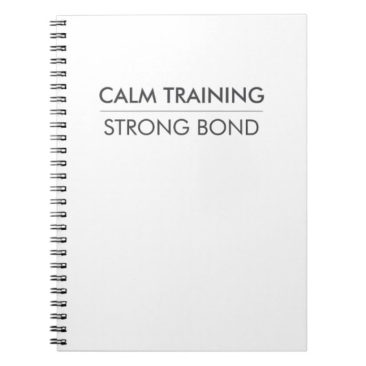 CALM TRAINING STRONG BOND – シンプルな犬のトレーニング ノートブック (正面)