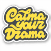 Calma Your Drama シール (正面)