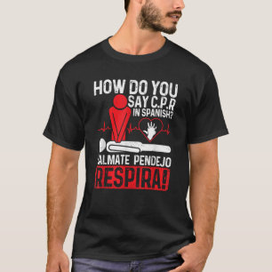 Calmate Pendejo ReでC P Rとスペインの言う方法 Tシャツ