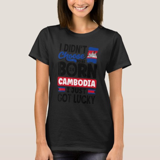 Cambodia Cambodian Cambodia Flag I Just Got Lucky  Tシャツ (正面)