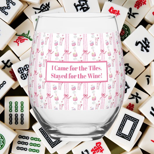 Came for the Tiles, Stayed for Wine Mahjong Funny ステムなしワイングラス