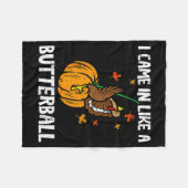 Came In Like A Butterball Funny Thanksgiving  フリースブランケット (正面(横))