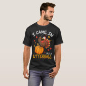Came In Like A Butterball Funny Thanksgiving Men W Tシャツ (正面フル)