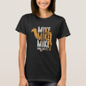 Camel Quote Mike Mike Mike What Day Is It Tシャツ (正面)