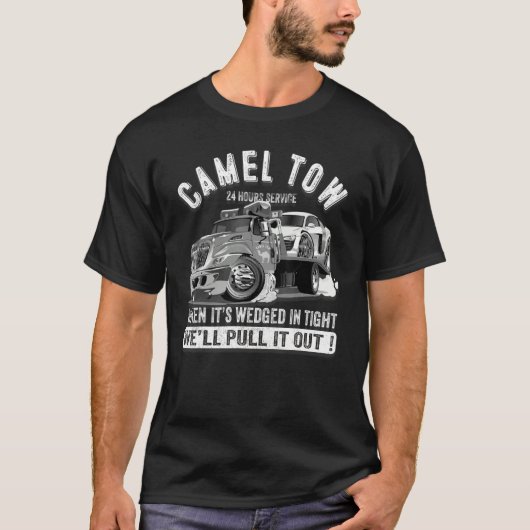 Camel Towing Tow Truck Adult Humor Camel Towing 20 Tシャツ (正面)