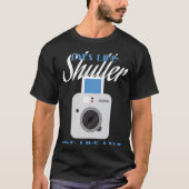 Camera  Eyes Like Shutter Mind Like Lens Photograp Tシャツ (正面)