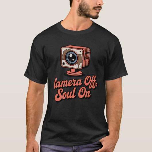Camera Off, Soul On, Emotional Clarity Coffee Mood Tシャツ (正面)